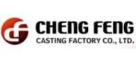 CHENG FENG CASTING FACTORY CO.,LTD.